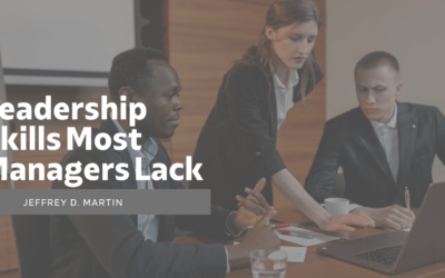 Leadership Skills Most Managers Lack